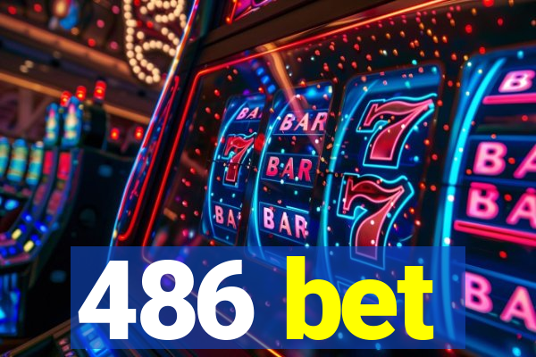 486 bet